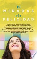 15 miradas a la felicidad