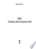 1891, crónica de la guerra civil