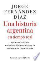 2010-2020 Una historia argentina en tiempo real