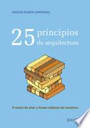 25 PRINCIPIOS DE ARQUITECTURA