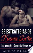 33 estrategias de Kama Sutra: haz que grite - Dure más tiempo por Adidas Wilson