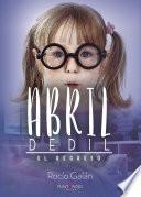 Abril Dedil. El regreso