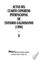 Actas del cuarto Congreso Internacional de Estudios Galdosianos (1990).