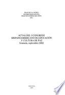 Actas del I Congreso Hispanoamericano de Educación y Cultura de Paz