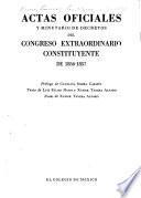Actas oficiales y minutario de decretos del Congreso Extraordinario Constituyente de 1856-1857