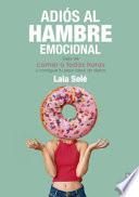 Adios Al Hambre Emocional