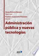 Administración pública y nuevas tecnologías