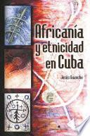 Africanía y etnicidad en Cuba