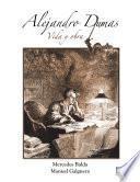 Alejandro Dumas: Vida y obra