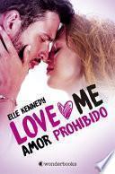 Amor Prohibido (Love Me 1)