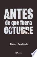 Antes de que fuera octubre