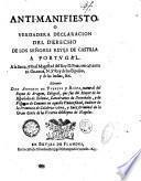 Anti-manifiesto, o verdadera delaracion del derecho de los señores reyes de Castilla a Portugal. ... Escriuelo don Antonio de Fuertes y Biota, ..