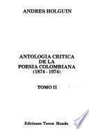 Antología crítica de la poesía colombiana, 1874-1974