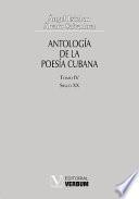 Antología de la poesía cubana. Tomo IV