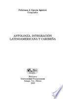 Antología, integración latinoamericana y caribeña