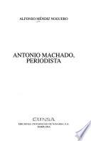 Antonio Machado, periodista