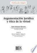 Argumentación jurídica y ética de la virtud