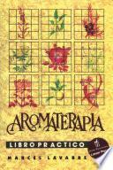 Aromaterapia libro práctico