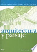 Arquitectura y paisaje.