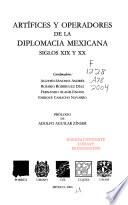 Artífices y operadores de la diplomacia mexicana