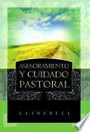 Asesoramiento y Cuidado Pastoral (Basic Types of Pastoral Care and Counseling)