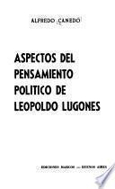 Aspectos del pensamiento político de Leopoldo Lugones