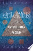 Atlantis - The Antediluvian World
