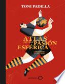 Atlas de una pasión esférica