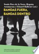 Bandas fuera, bandas dentro