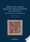 Barcelona/Milán: Arquitecturas modernas en contacto