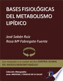 Bases fisiológicas del metabolismo lipídico