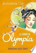 Boomerang hacia Sídney (El mundo de Olympia 3)