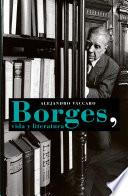 Borges, vida y literatura
