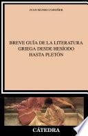 Breve guía de la literatura griega desde Hesíodo hasta Pletón