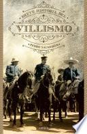 Breve historia del villismo