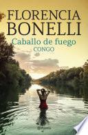 Caballo de fuego 2. Congo