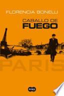 Caballo de Fuego. París