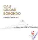 Cali ciudad borondo