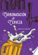 Carbonatación de Cerveza