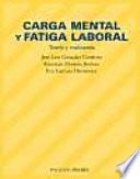 Carga mental y fatiga laboral