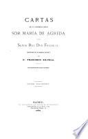 Cartas de la venerable madre sor María de Agreda y del Señor rey don Felipe IV.