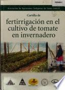 Cartilla de fertirrigación en el cultivo de tomate en invernadero