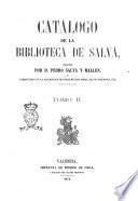 Catalogo de la Biblioteca de Salva escrito por Pedro Salva y Mallen