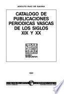Catálogo de publicaciones periódicas vascas de los siglos XIX y XX