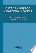 Cátedra Unesco y Cátedra Infancia : derechos humanos y políticas pública