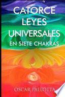 Catorce Leyes Universales en Siete Chakras