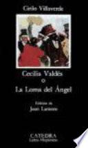 Cecilia Valdés, o, La loma del Ángel