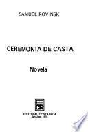 Ceremonia de casta