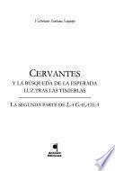 Cervantes y la búsqueda de la esperada luz tras las tinieblas