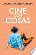 Cine con cosas